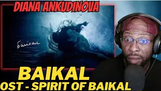 DIANA ANKUDINOVA - BAIKAL | OST 'SPIRIT OF BAIKAL'| FIRST TIME REACTION