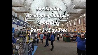The London Festival of Railway Modelling 2024 - Day Two