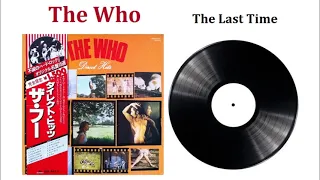 The Last Time - The Who