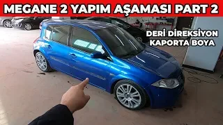 MEGANE 2 YAPIM AŞAMASI PART 2 | JANT BOYAMA DİREKSİYON KAPLAMA