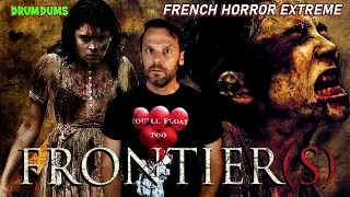 FRONTIER(S) | 2007 Review ** French Horror EXTREME **