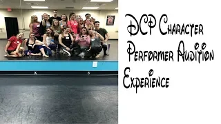 My DCP Character Performer Audition Experience:)