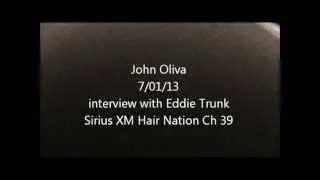 John Oliva interview with Eddie Trunk 7/01/13