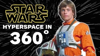 Star Wars Hyperspace in 360 Degrees