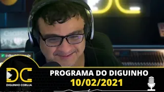 Programa do Diguinho -  10/02/2021