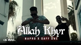 Napro X Saff One - Allah Khyr (Clip Officiel)