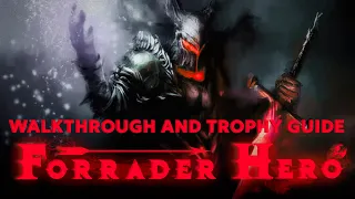 Forrader Hero - Walkthrough | Trophy Guide | Achievement Guide