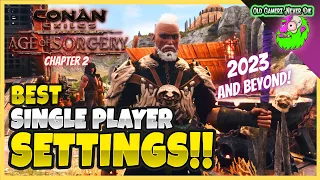 Conan Exiles Chapter 2 Single Player settings - 2023 and Beyond!