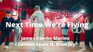 Next Time We're Flying | James Combo Marino | Landon Sears x Bren Joy