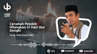 CERAMAH PENDEK‼️ Hilangkan Iri Hati dan Dengki - Ceramah Ustadz Abdul Somad