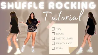 ROCKING SHUFFLE TUTORIAL | in depth + tips & tricks