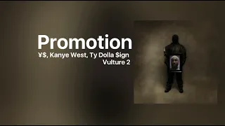 ¥$, Kanye West, Ty Dolla $ign - Promotion (feat. Future)