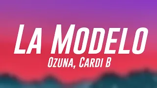La Modelo - Ozuna, Cardi B (Lyrics Version) 🌹