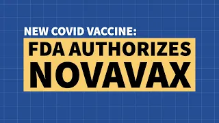 FDA Authorizes Novavax Vaccine