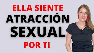 ¿La ATRAES SEXUALMENTE? 12 Señales