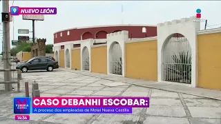 Debanhi: Vinculan a proceso a dos empleadas del motel Nueva Castilla | Noticias con Yuriria Sierra