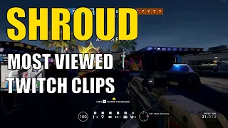 shroud's Top 25 Most Viewed Twitch Clips of All Time