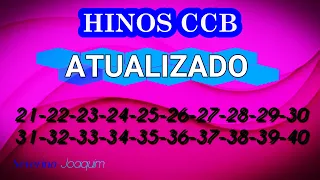 Hinos CCB ATUALIZADOS-20-21-22-23-24-25-26-27-28-29-30-31-32-33-34-35-36-37-38-39-40-HINOS HINÁRIO 5