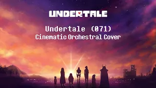 Undertale OST: Undertale (071) | Cinematic Orchestral Cover