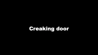 Door Creaking Sound