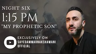 6. ‘1:15 PM: My Prophetic Son’ | Muharram 2023 | Sayed Ammar Nakshawani