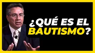 ¿Qué es el Bautismo? - Chuy Olivares