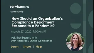 3/27 Ask the Expert: How Should an Organization’s Compliance Department Respond to a Pandemic?