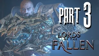 Lords of the Fallen Gameplay Walkthrough Part 3 - MAGIC - Lords of the Fallen Gameplay