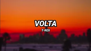 T-Rex - Volta (Letra)