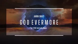 God Evermore · Aaron Shust