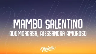 BoomDaBash, Alessandra Amoroso - Mambo Salentino (Testo / Lyrics)