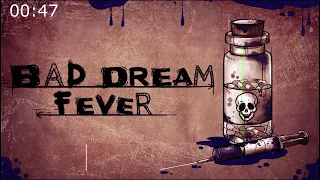 Bad Dream Fever | ITA | versione 15 nov 2018 | #Episodio1