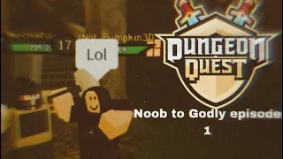 THE START!! Noob to Godly Roblox dungeon quest ep 1