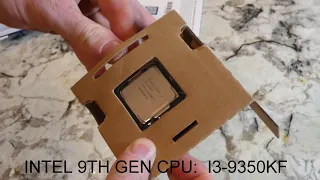 Intel i3 9350KF,9th gen CPU, Unboxing and initial benchmark, specs