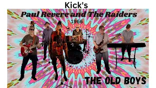 Kick's   Paul Revere & The Raiders cover by The Old Boys