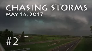 Chasing Storms #2 - Chetek - May 16, 2017