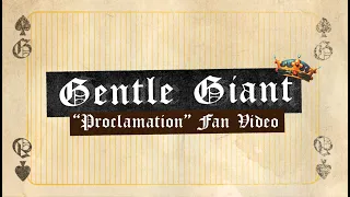 Gentle Giant "Proclamation" Fan Video: Call for Submissions