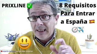 PRIXLINE ✅ Los OCHO Requisitos para poder Viajar 🧭 a España ✈️😃👍