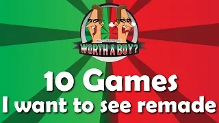 10 Games I want to see remade - Properly!