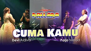 NEW PALLAPA - Cuma Kamu - Devi Aldiva ft Paijo Melod