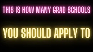 This is How Many Grad Schools You Should Apply To