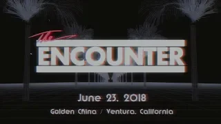 The Encounter LIVE - Outrun the Sun Synthwave Festival - June 23, 2018