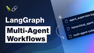LangGraph: Multi-Agent Workflows