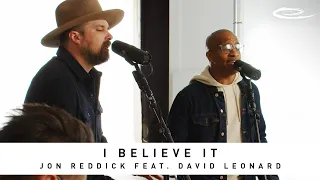 JON REDDICK FEAT. DAVID LEONARD - I Believe It: Song Session