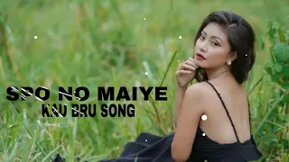 Spo No Maiye//New Kau Bru Official Music Audio 2022//@ Molshoyham bru//  @athuhkhroitv5542