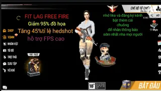 FIX LAG FREE FIRE OB28 🔥mới nhất siêu mượt +45%headshot Bắng không giật