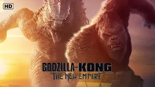 Godzilla x Kong : The New Empire (2024) New Trailer