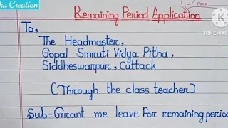 Application to the headmaster for leave for remaining periods || Remaining period Application ||