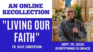"LIVING OUR FAITH" - An Online Recollection with Fr. Dave Concepcion