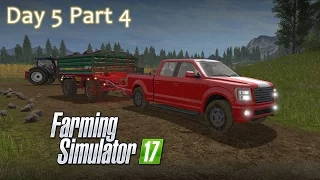 Farming Simulator 17 - Day 5 Part 4 Playthrough